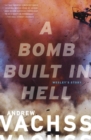 Image for A bomb built in hell: Wesley&#39;s story