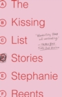 Image for The kissing list: fiction