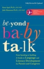 Image for Beyond Baby Talk: From Speaking to Spelling: A Guide to Language and Literacy Development for Parents and Caregivers