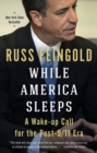 Image for While America sleeps  : a wake-up call for the post-9/11 era