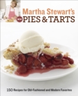 Image for Martha Stewart&#39;s New Pies and Tarts: 150 Recipes for Old-Fashioned and Modern Favorites.