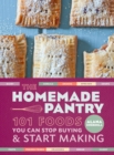 Image for Homemade Pantry: 101 Foods You Can Stop Buying and Start Making