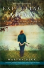 Image for Expecting Adam: a true story of birth, rebirth, and everyday magic