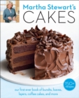 Image for Martha Stewart&#39;s cakes  : our first-ever book of layer cakes, bundts, loaves, cheesecakes, icebox cakes, and more