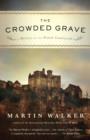 Image for The crowded grave: an investigation by Bruno, Chief of Police