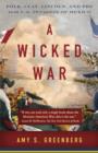 Image for A wicked war: Polk, Clay, Lincoln, and the 1846 U.S. invasion of Mexico