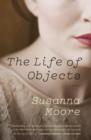 Image for The life of objects