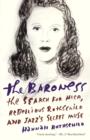 Image for The baroness: the search for Nica, the rebellious Rothschild