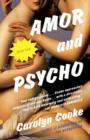Image for Amor and psycho: stories
