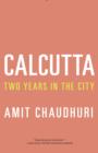 Image for Calcutta: two years in the city