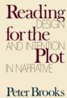 Image for Reading for the plot: design and intention in narrative