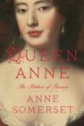 Image for Queen Anne: The Politics of Passion