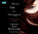 Image for Don&#39;t Talk to Strangers: A Novel