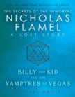 Image for Billy the Kid and the vampyres of Vegas: a lost story from the secrets of the immortal Nicholas Flamel