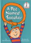 Image for A Pet Named Sneaker