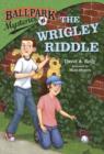 Image for Ballpark Mysteries #6: The Wrigley Riddle