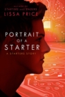 Image for Portrait of a starter: an unhidden story