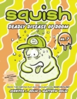 Image for Squish #7: Deadly Disease of Doom