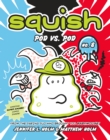 Image for Squish #8: Pod vs. Pod