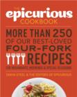 Image for The epicurious cookbook: more than 250 of our best-loved four-fork recipes for weeknights, weekends and special occasions