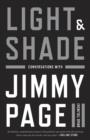 Image for Light &amp; shade: conversations with Jimmy Page
