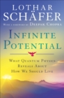 Image for Infinite potential  : what quantum physics reveals about how we should live