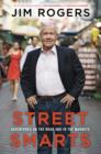 Image for Street smarts: adventures on the road and in the markets