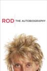Image for Rod: the autobiography