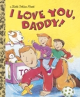Image for I Love You, Daddy