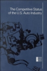 Image for The Competitive Status of the U.S. Auto Industry