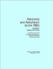 Image for Astronomy and Astrophysics for the 1980&#39;s, Volume 2 : Reports of the Panels