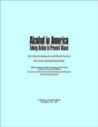 Image for Alcohol in America : Taking Action to Prevent Abuse