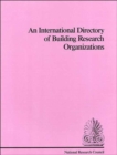 Image for An International Directory of Building Research Organizations