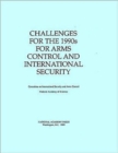 Image for Challenges for the 1990s for Arms Control and International Security