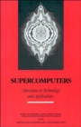 Image for Supercomputers : Directions in Technology and Applications