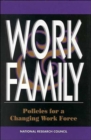 Image for Work and Family : Policies for a Changing Work Force
