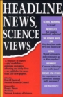 Image for Headline News, Science Views : v. 1