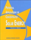 Image for Potential Applications of Concentrated Solar Energy : Proceedings of a Workshop