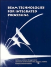 Image for Beam Technologies for Integrated Processing
