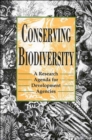 Image for Conserving Biodiversity : A Research Agenda for Development Agencies