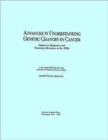 Image for Advances in Understanding Genetic Changes in Cancer