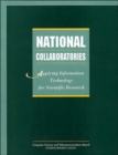 Image for National Collaboratories : Applying Information Technology for Scientific Research