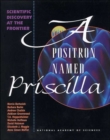 Image for A Positron Named Priscilla : Scientific Discovery at the Frontier