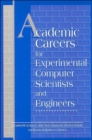 Image for Academic Careers for Experimental Computer Scientists and Engineers