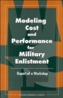 Image for Modeling Cost and Performance for Military Enlistment : Report of a Workshop