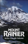 Image for Mount Rainier : Active Cascade Volcano