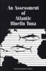 Image for An Assessment of Atlantic Bluefin Tuna
