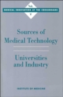 Image for Sources of Medical Technology : Universities and Industry