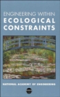 Image for Engineering Within Ecological Constraints