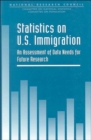 Image for Statistics on U.S. Immigration : An Assessment of Data Needs for Future Research